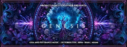 Project Dance Together: GENESIS - Psytrance & Goa in Miami