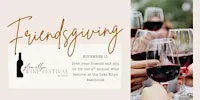 Friendsgiving: The 6th Annual Glen Ellyn Wine Festival