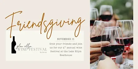 Friendsgiving: The 6th Annual Glen Ellyn Wine Festival
