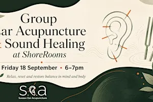 Group Ear Acupuncture & Sound Bath at ShoreRooms