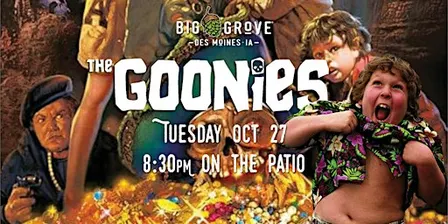 Movies on the Patio: The Goonies | Big Grove Des Moines