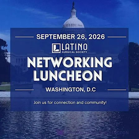 Latino Surgical Society Networking Luncheon 2026
