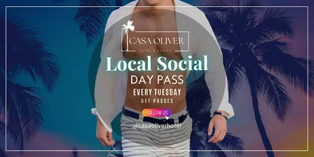 Casa Oliver Local Social Pass – Every Tuesday