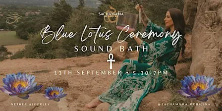 Blue Lotus Ceremony & Crystal Sound Bath