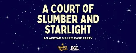 ACOTAR 6 Release Party with Golden Reads!
