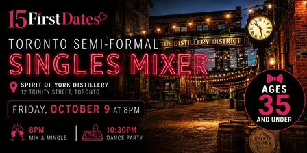 Toronto Downtown Semi-formal Singles Mixer (Age 35 and under)