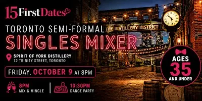 Toronto Downtown Semi-formal Singles Mixer (Age 35 and under)