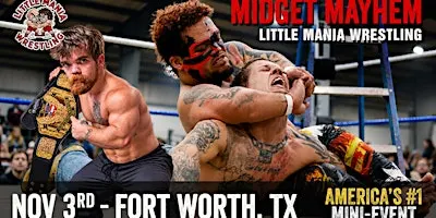 Little Mania Mini Wrestling -Invades - Fort Worth,TX