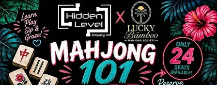 Mahjong 101 Game Event-hosted by Lucky Bamboo Mahjong Society
