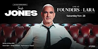 Jack Jones 'Dinner & Show' LIVE at Founders Lara!