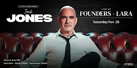 Jack Jones 'Dinner & Show' LIVE at Founders Lara!