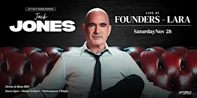 Jack Jones 'Dinner & Show' LIVE at Founders Lara!