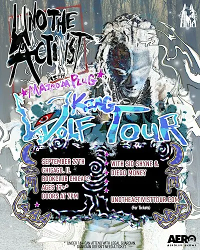 SEPTEMBER 27th: UnoTheActivist Live in Chicago, IL with SID SHYNE