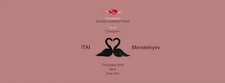 The Residency - Sound Connections - Vol. 44 - "Compass" - ITAI x Mendeleyev