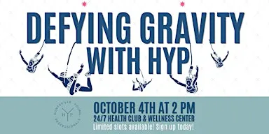 Defying Gravity with HYP