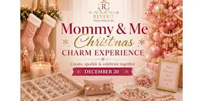 Mommy & Me Christmas Charm Experience