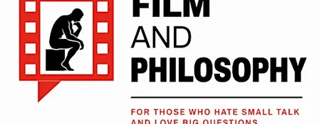 Film & Philosophy: For those who hate small talk and love big questions!