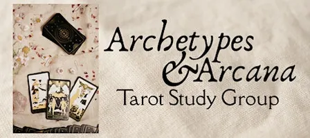 Archetypes & Arcana: Tarot Study Group