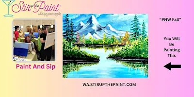 Seattle Paint and Sip, Paint Party, Paint Night  With Stir Up The Paint
