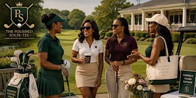 The Polished Socie-Tee Golf Clinic + Networking Experience