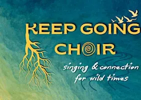 Keep Going Choir: Fall 2026