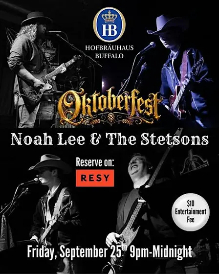 Noah Lee & The Stetsons at Hofbräuhaus Buffalo ($10 cover at the door)