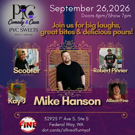 Comedy & Cava at PYC Sweets Wine Bar in Federal Way