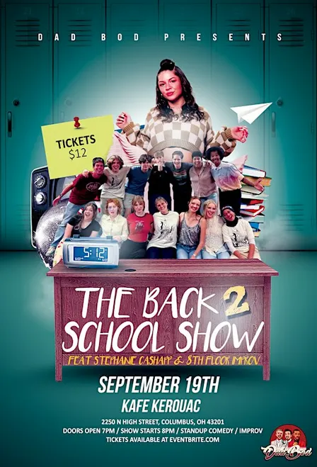 Dad Bod Presents: The Back 2 School Show feat Stephanie Cashapp & 8th Floor