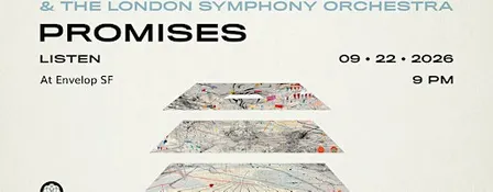 Floating Points, Pharoah Sanders & the LSO - Promises | Envelop SF (9 pm)