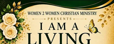 "I Am A Living Testimony" Women's Conference