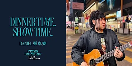 PizzaExpress Live Sessions - Daniel 張卓堯