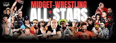 MIDGET-WRESTLING ALL*STARS LIVE! IT'S HUGE IN IOWA CITY, IOWA!