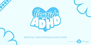 Flourishing with ADHD -Small Group (Session 8: Getting Back on Track)