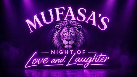 Mufasa's Night of Love & Laughter presented by Syndicate Barbershop