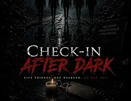 CHECK-IN AFTER DARK THE HAUNTED PREMIERE EXPERIENCE