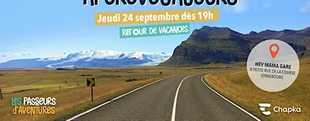 ApéroVoyageurs Strasbourg #51 : Retour de vacances !