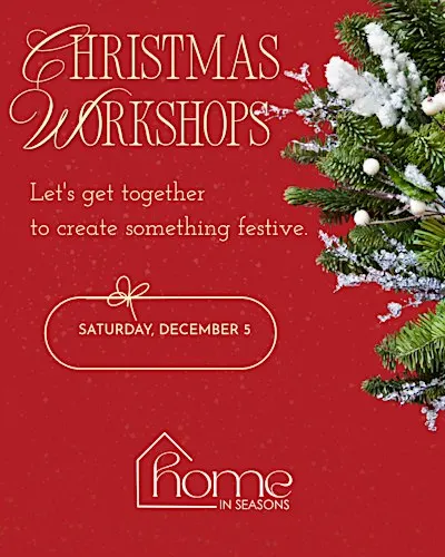 Christmas Workshops | Home in Seasons