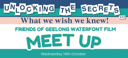 Friends of Geelong Waterfront Film Meet Up - October 2026