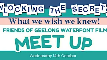 Friends of Geelong Waterfront Film Meet Up - October 2026