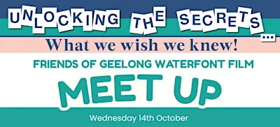 Friends of Geelong Waterfront Film Meet Up - October 2026
