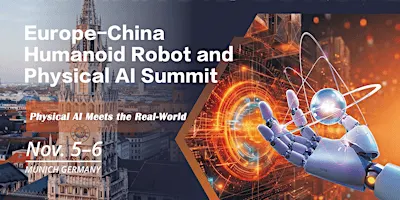 Europe-China Humanoid Robot and Physical Al Summit