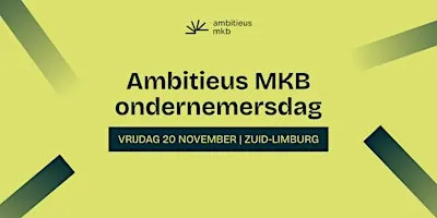 Ambitieus MKB ondernemersdag | 20 november 2026