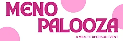 Menopalooza 2026 hosted by Midlife Upgrade