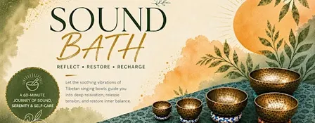 Reflect • Restore • Recharge — A Sunday Sound Bath Journey