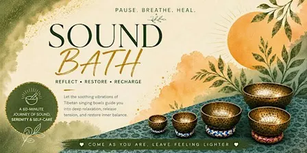 Reflect • Restore • Recharge — A Sunday Sound Bath Journey
