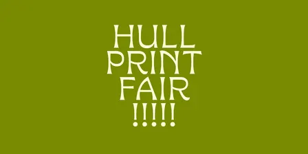 Hull Print Fair 2026