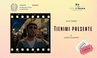 FARE CINEMA - TIENIMI PRESENTE