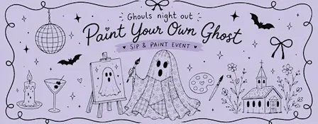 Ghouls Night Out - Paint Your Own Ghost!