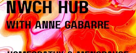 NWCH HUB: Homeopathy & The Menopause