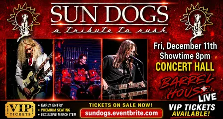 Sun Dogs (Rush Tribute) at Barrel House Live!